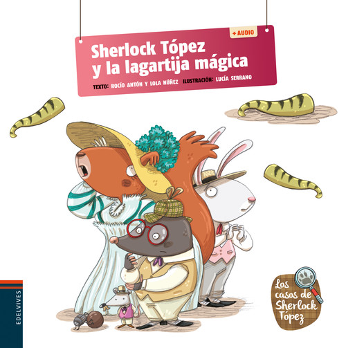 SHERLOCK TOPEZ Y LA LAGARTIJA MAGICA A + QR ( TOPEZ 6 )
