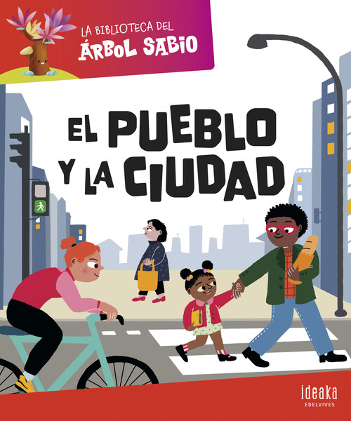 BIBLIOTECA DEL ARBOL SABIO, LA: EL PUEBLO Y LA CIUDAD