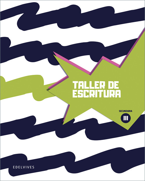 TALLER DE ESCRITURA III SECUNDARIA