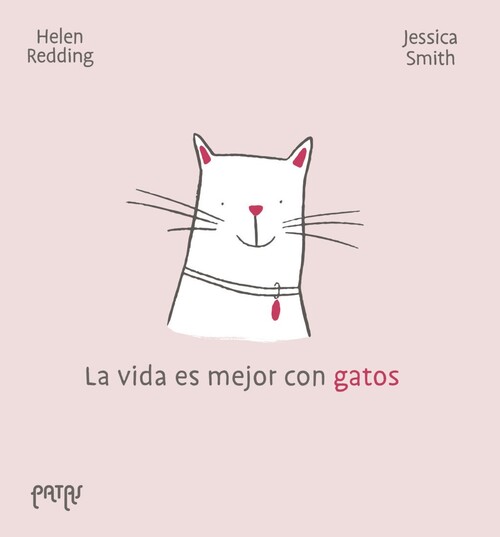 VIDA ES MEJOR CON GATOS, LA