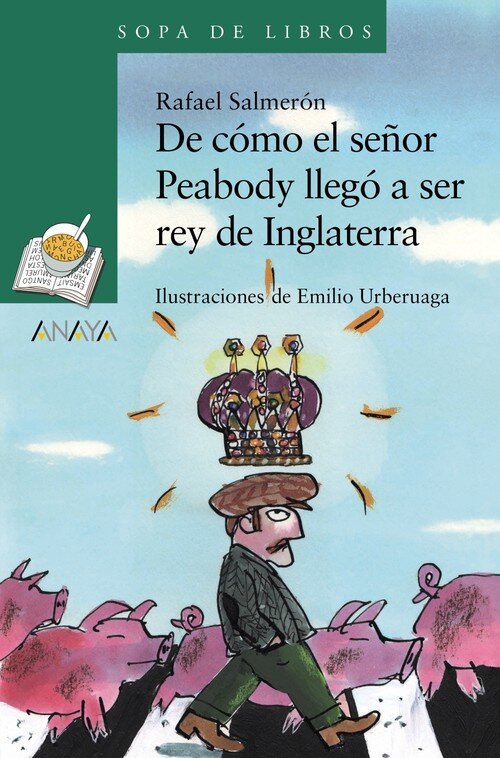 DE COMO EL SE�OR PEABODY LLEGO A SER REY DE INGLATERRA