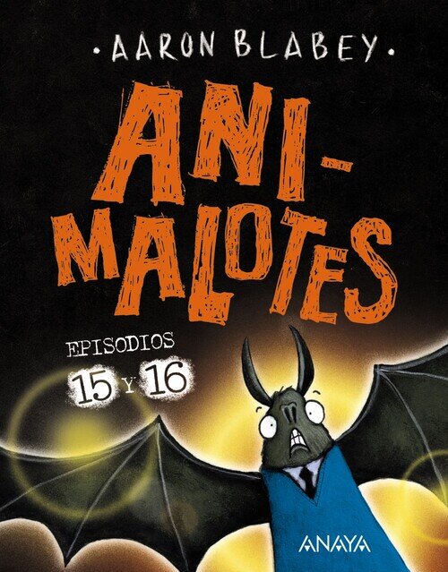 ANIMALOTES 15 Y 16. ABRE LA BOCA Y DI: �ARRRGH! / ��LOS OTRO