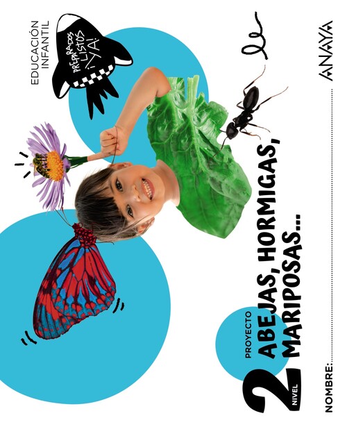 ABEJAS, HORMIGAS, MARIPOSAS... NIVEL 2 4 A�OS 2025