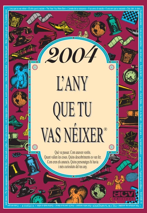 2004 L'ANY QUE TU VAS NEIXER