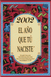 2002 EL A�O QUE TU NACISTE
