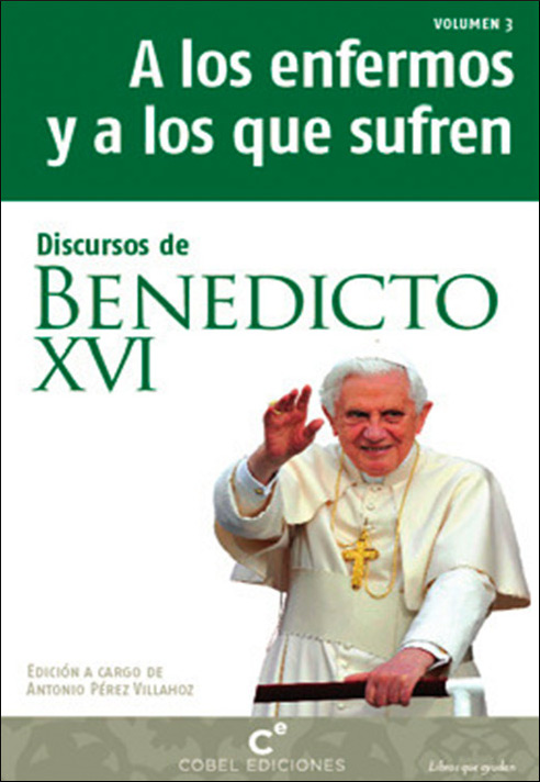 A LOS ENFERMOS Y A LOS QUE SUFREN