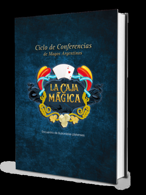 CICLO DE CONFERENCIAS DE MAGOS ARGENTINOS: LA CAJA MAGICA