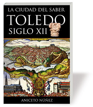 CIUDAD DEL SABER TOLEDO S XII, LA