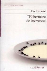 HERMANO DE LAS MOSCAS, EL