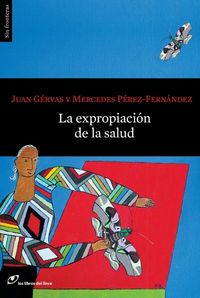 EXPROPIACION DE LA SALUD, LA