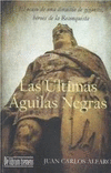 ULTIMAS AGUILAS NEGRAS , LAS
