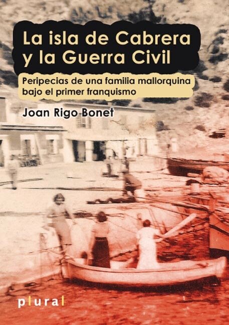 ISLA DE CABRERA Y LA GUERRA CIVIL,LA