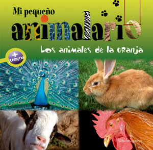 MI PEQUE�O ANIMALARIO. LOS ANIMALES DE LA GRANJA