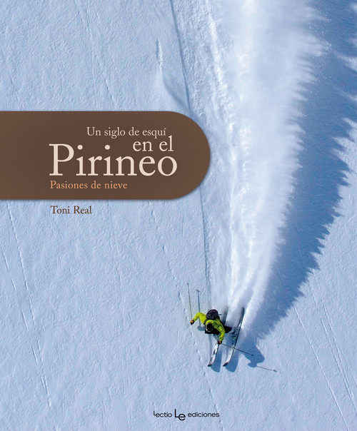UN SIGLO DE ESQUI EN EL PIRINEO