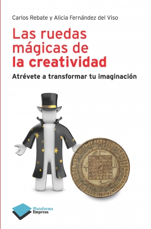 RUEDAS MAGICAS DE LA CREATIVIDAD , LAS