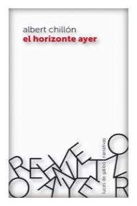 HORIZONTE AYER, EL