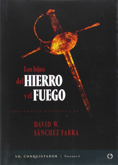HIJOS DEL HIERRO Y EL FUEGO, LOS/YO CONQUISTADOR I