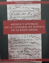 MUSICA Y LITURGIA EN LA CATEDRAL DE HUESCA EN LA EDAD MEDIA