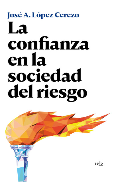 CONFIANZA EN LA SOCIEDAD DEL RIESGO, LA