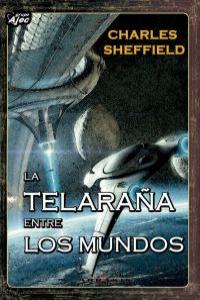 TELARA�A ENTRE LOS MUNDOS, LA