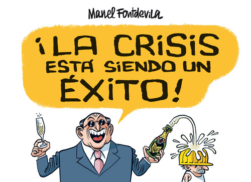 CRISIS ESTA SIENDO UN EXITO,LA