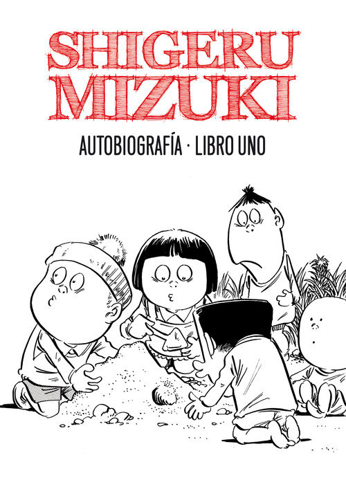 SHIGERU MIZUKI AUTOBIOGRAFIA LIBRO 1