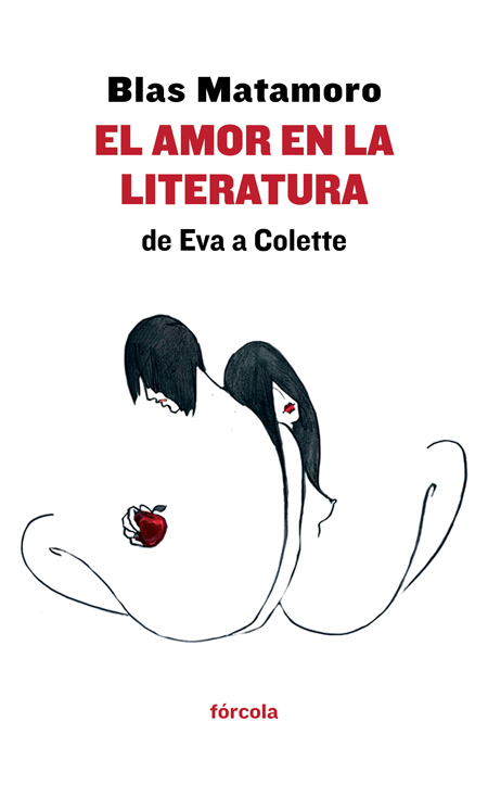 AMOR EN LA LITERATURA: DE EVA A COLETTE, EL