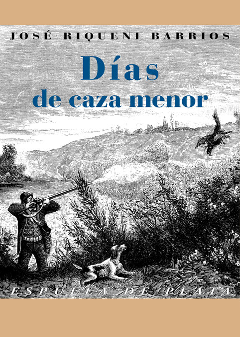 DIAS DE CAZA MENOR
