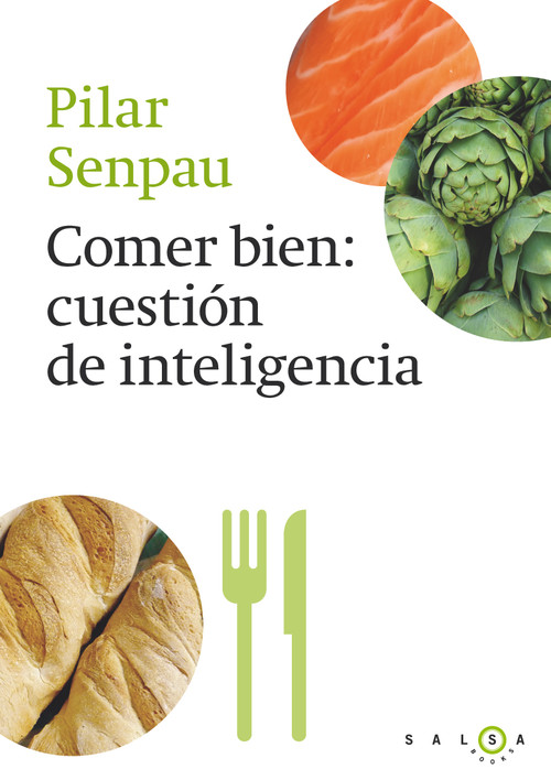 COMER BIEN, CUESTION DE INTELIGENCIA