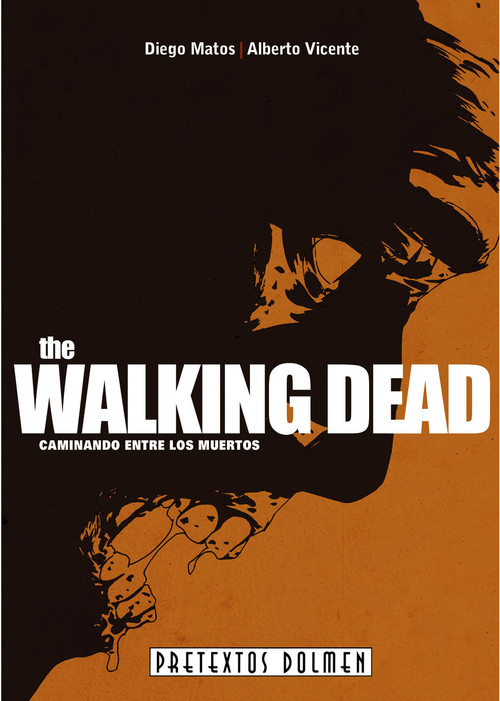 WALKING DEAD CAMINANDO ENTRE LOS MUERTOS PRETEXTOS