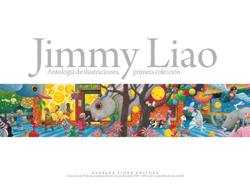 JIMMY LIAO ANTOLOGIA DE ILUSTRACIONES PRIMERA COLECCION