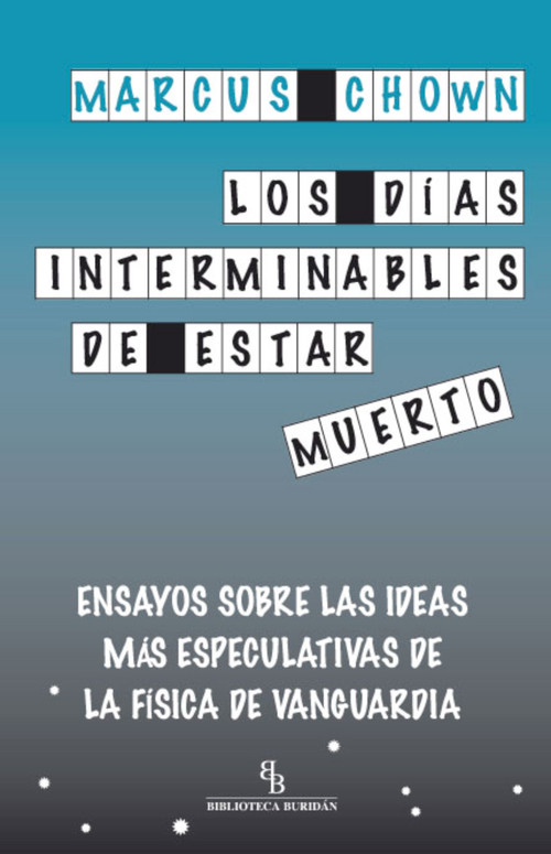 DIAS INTERMINABLES DE ESTAR MUERTO,LOS