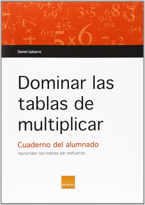 DOMINAR LAS TABLAS DE MULTIPLICAR-CUADERNO ALUMNO