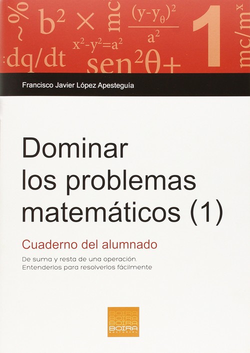 DOMINAR LOS PROBLEMAS MATEMATICAS 1.CUADERNO ALUMNO