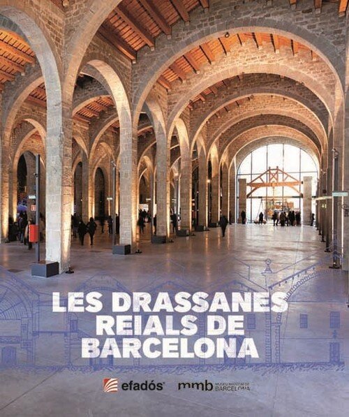 DRASSANES REIALS DE BARCELONA, LES