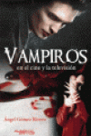 VAMPIROS EN EL CINE Y LA TELEVISION