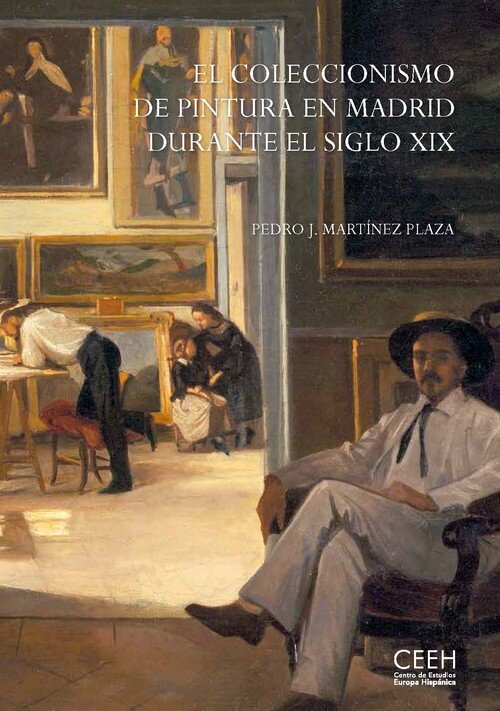 COLECCIONISMO DE PINTURA EN MADRID DURANTE EL SIGLO XIX,EL