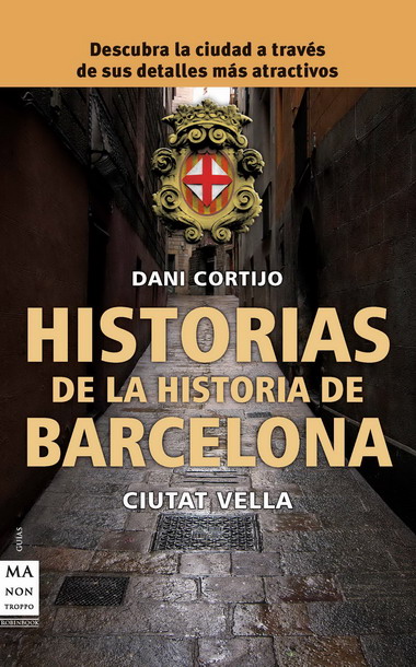 HISTORIAS DE LA HISTORIA DE BARCELONA