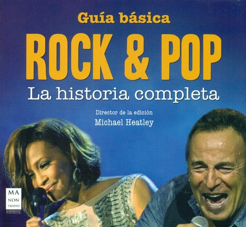 GUIA BASICA ROCK & POP. LA HISTORIA COMPLETA