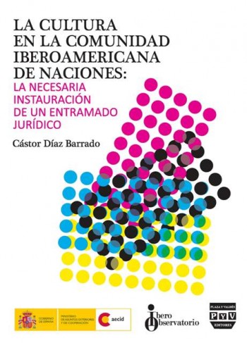 CULTURA EN LA COMUNIDAD IBEROAMERICANA DE NACIONES, LA
