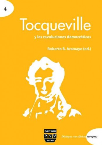 TOCQUEVILLE Y LAS REVOLUCIONES DEMOCRATICAS