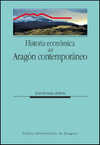 HISTORIA ECONOMICA DEL ARAGON CONTEMPORANEO