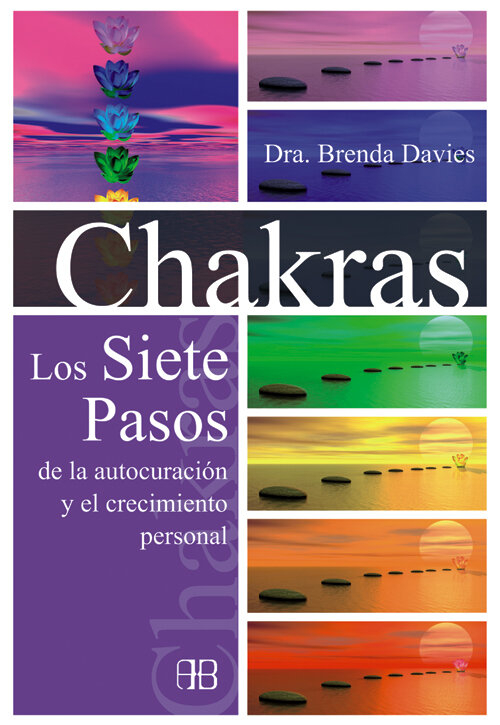 CHAKRAS LOS 7 PASOS DE LA AUTOCURACION Y EL CRECIIENTO PERS