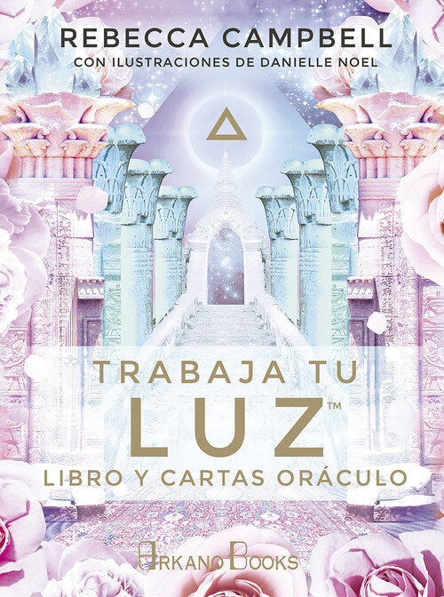 TRABAJA TU LUZ. LIBRO Y CARTAS ORACULO