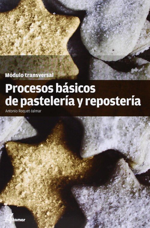 PROCESOS BASICOS DE PASTELERIA Y REPOSTERIA