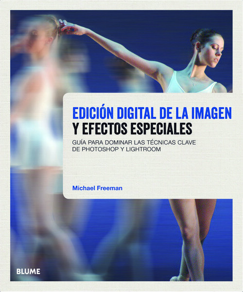 EDICION DIGITAL DE LA IMAGEN Y EFECTOS ESPECIALES