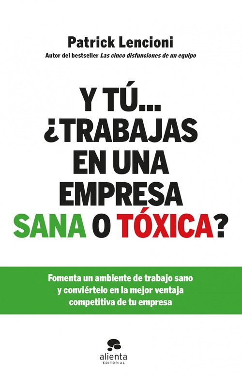 Y TU... �TRABAJAS EN UNA EMPRESA SANA O TOXICA?