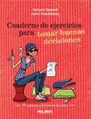 TOMAR BUENAS DECISIONES-CUADERNO DE EJERCICIOS PARA