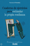 ESTIMULAR LA PROPIA CONFIANZA-CUADERNO DE EJERCICIOS PARA