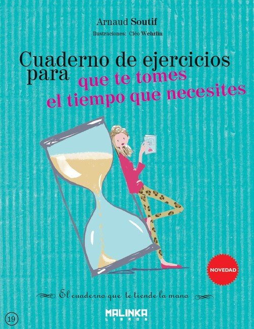 QUE TOMES TIEMPO QUE NECESITES-CUADERNO DE EJERCICIOS PARA